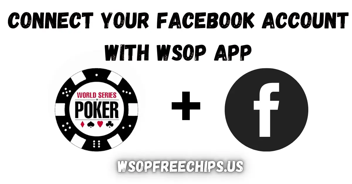 Connect your Facebook Account With WSOP